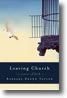 Leaving Church: A Memoir of Faith by Barbara Brown Taylor
