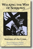 Walking the Way of Sorrows: Stations of the Cross by Katerina Katsarka Whitley