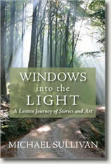 Windows into the Light by Michael Sullivan