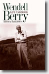 Wendell Berry: Life and 
Work