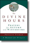 The Divine Hours: Prayers for Autumn and Wintertime